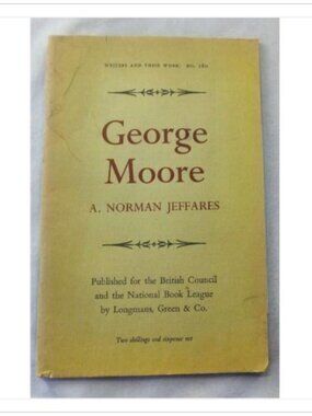 George Moore A. Norman Jeffares 1965 First Edition Paperback Book Vintage Novel